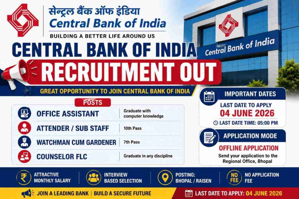 Central Bank of India Recruitment 2026 feature image showing Office Assistant, Attender/Sub Staff, Watchman Cum Gardener and Counselor FLC posts with last date 04 June 2026 and offline application details.