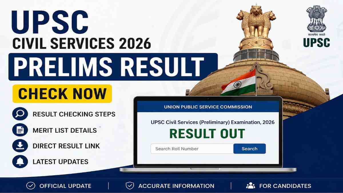 UPSC Civil Services 2026 Prelims Result feature image showing official result update, merit list information, and result checking process for UPSC candidates.